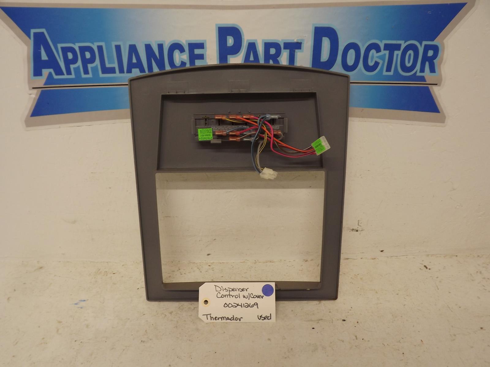 Thermador Refrigerator 00241269 Dispenser Control w/Cover Used Thermador Refrigerator 00241269 Dispenser Control w/Cover Used